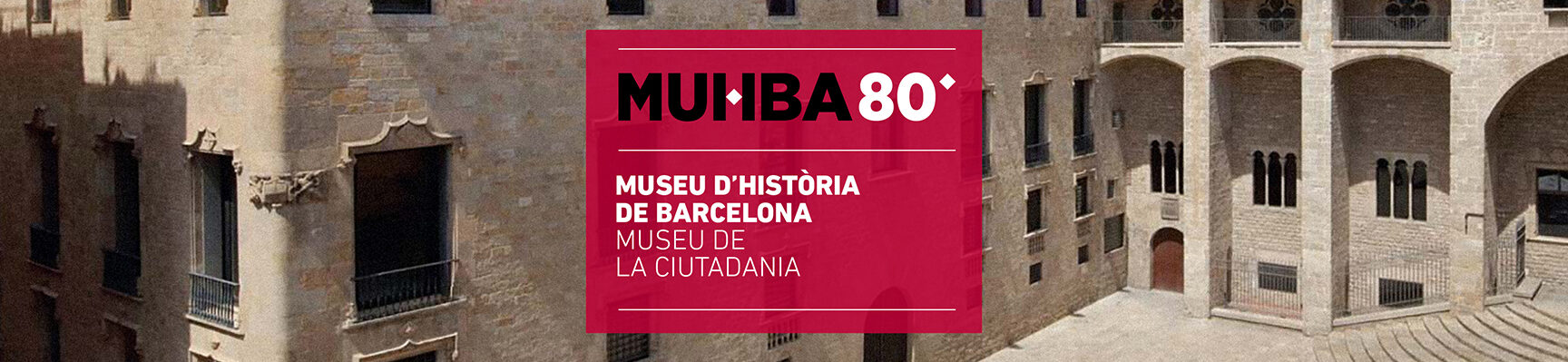 MUSEU DʼHISTÒRIA DE LA CIUTAT DE BARCELONA		Barcelona	Barcelona	Museo